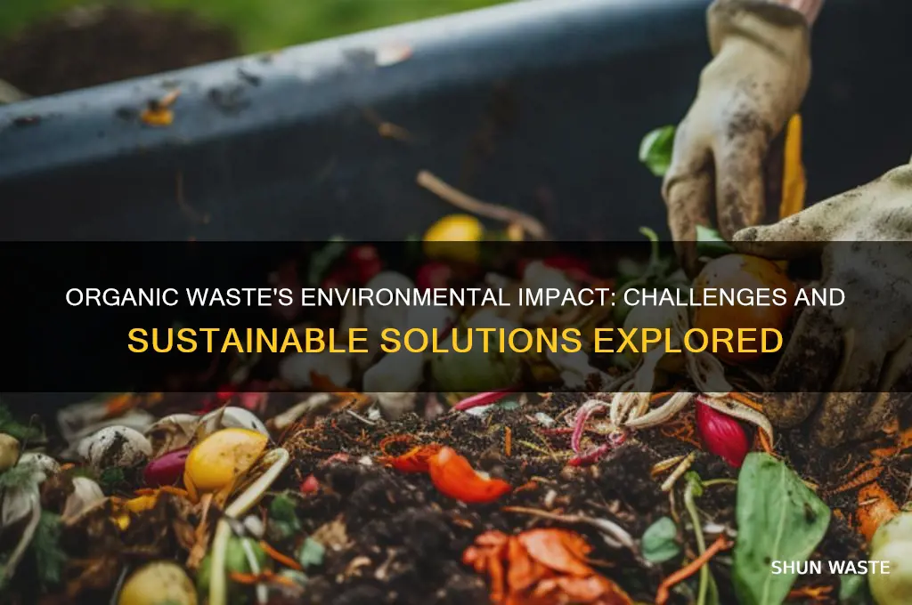how does organic waste affect the environment