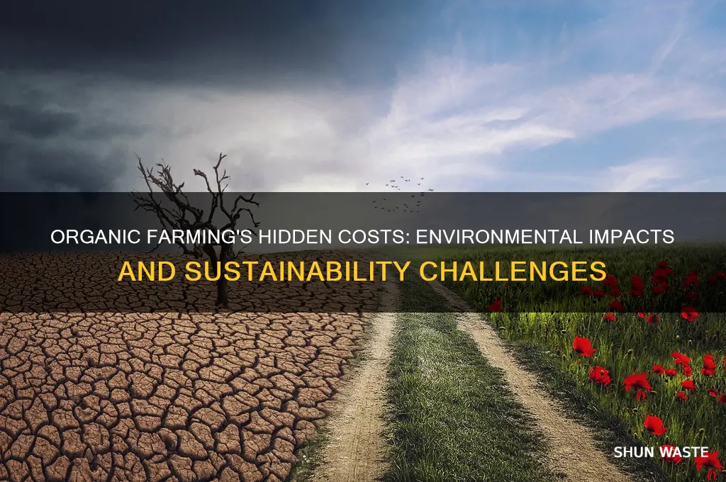 how does organnicfarming negatively affect the environment