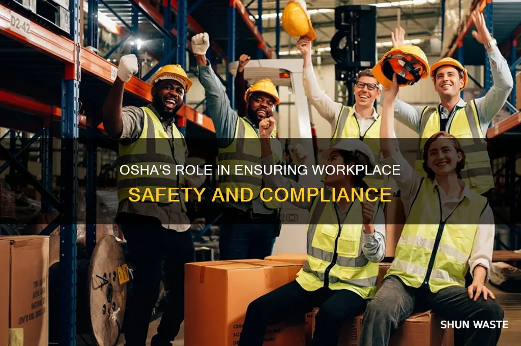 how does osha contribute to a safe work environment