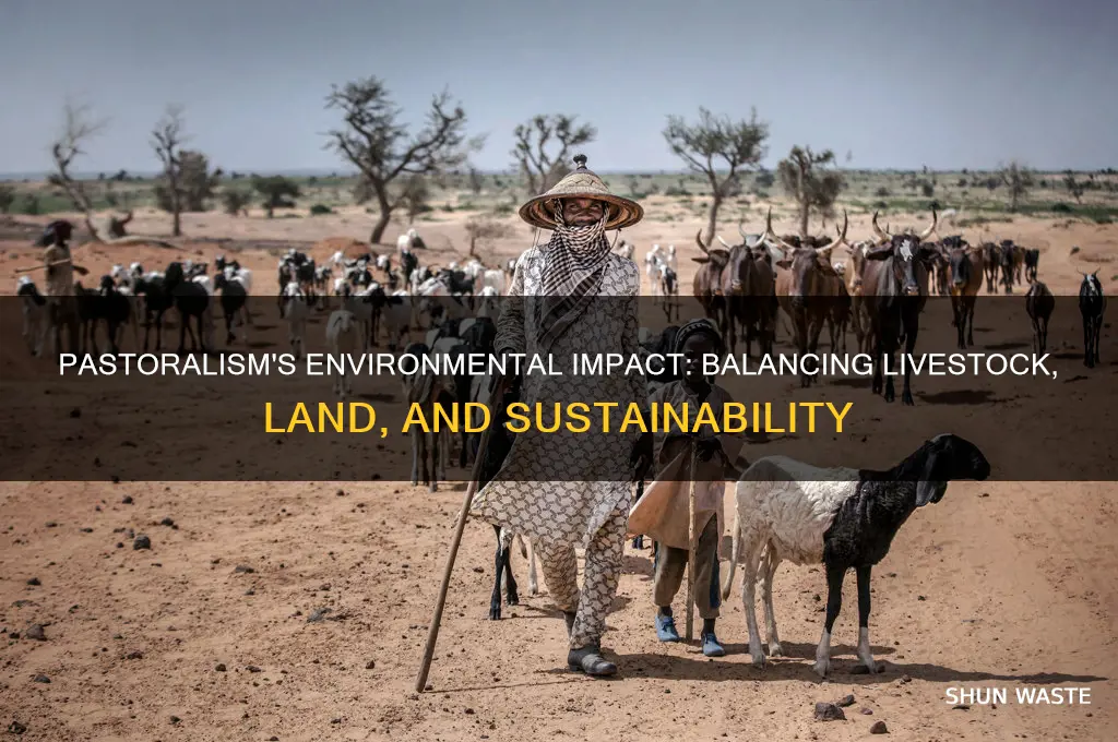 how does pastoralism affect the environment