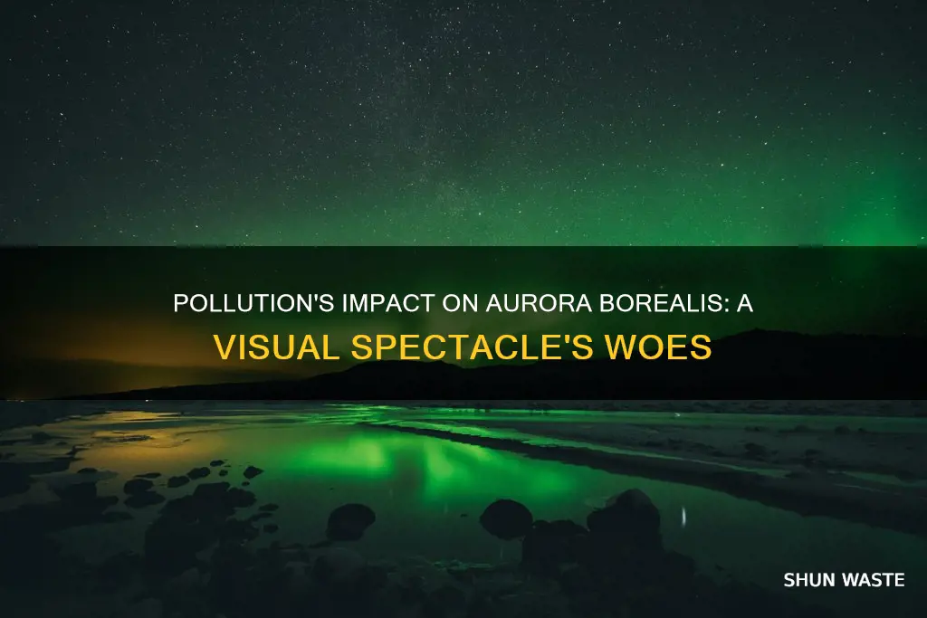 how does pollution affect the aurora borealis