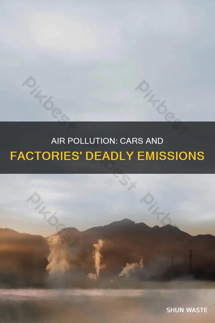 how does pollution from cars and factories pollute the air