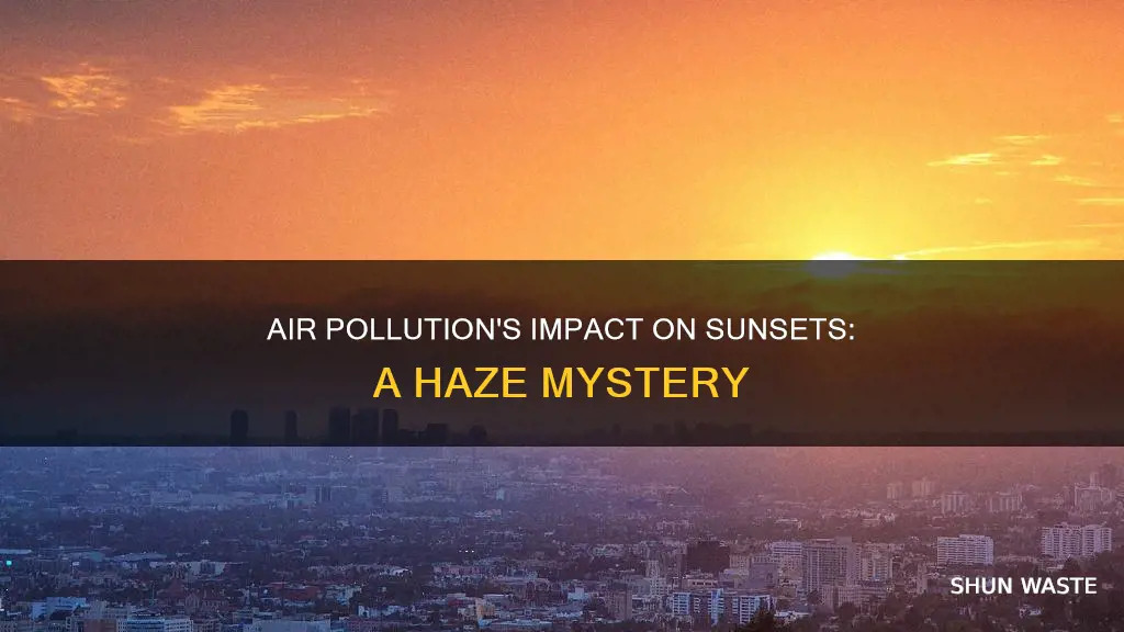 how does pollution in the atmosphere affect sunset