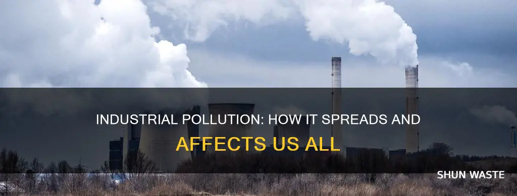 how does pollution spread from industries