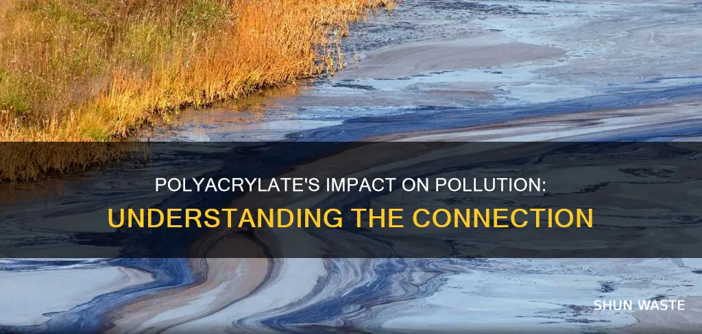 how does polyacrylate affect pollution