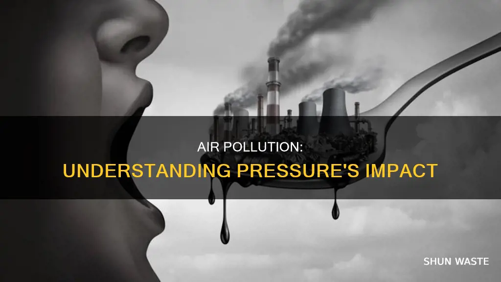 how does pressure affect air pollution