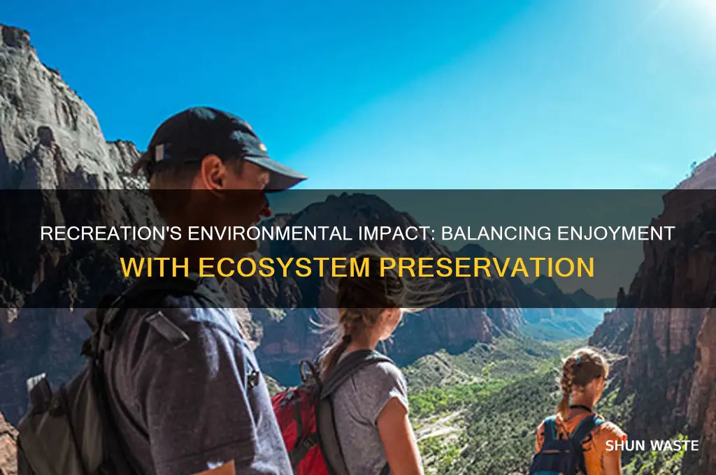 how does recreation affect the environment