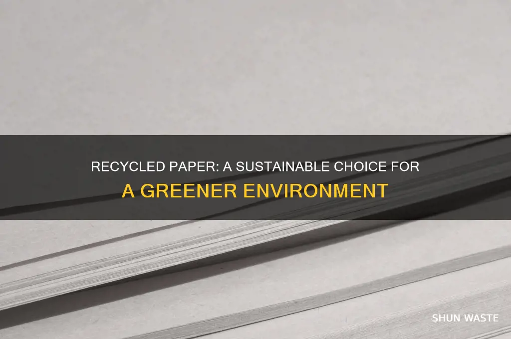 how does recycled paper help the environment