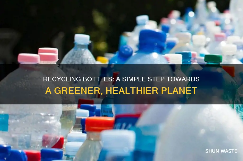 how does recycling bottles help the environment