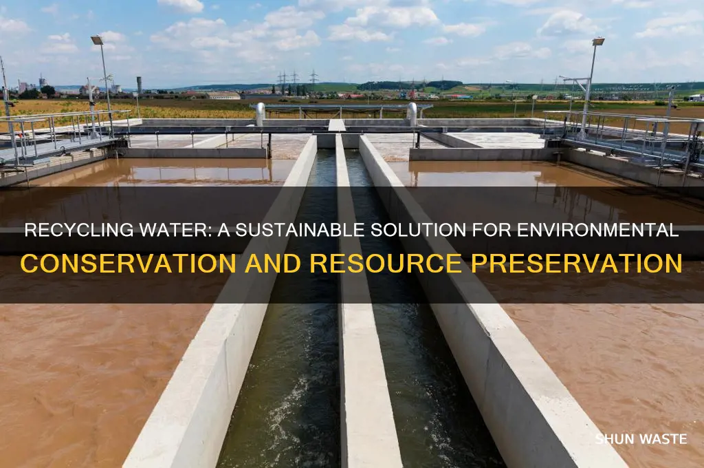 how does recycling water help the environment