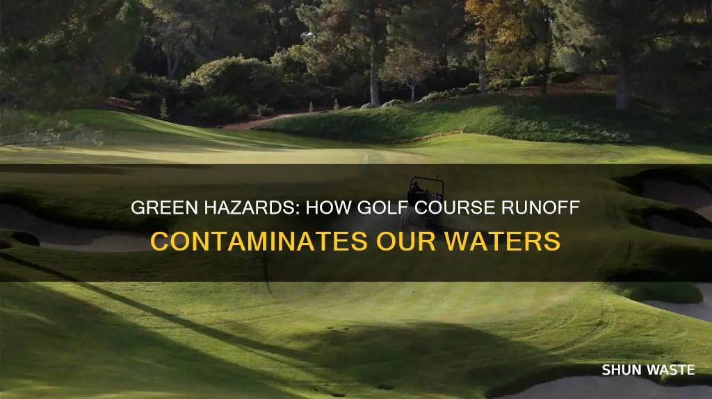 how does runoff from a golf course cause pollution