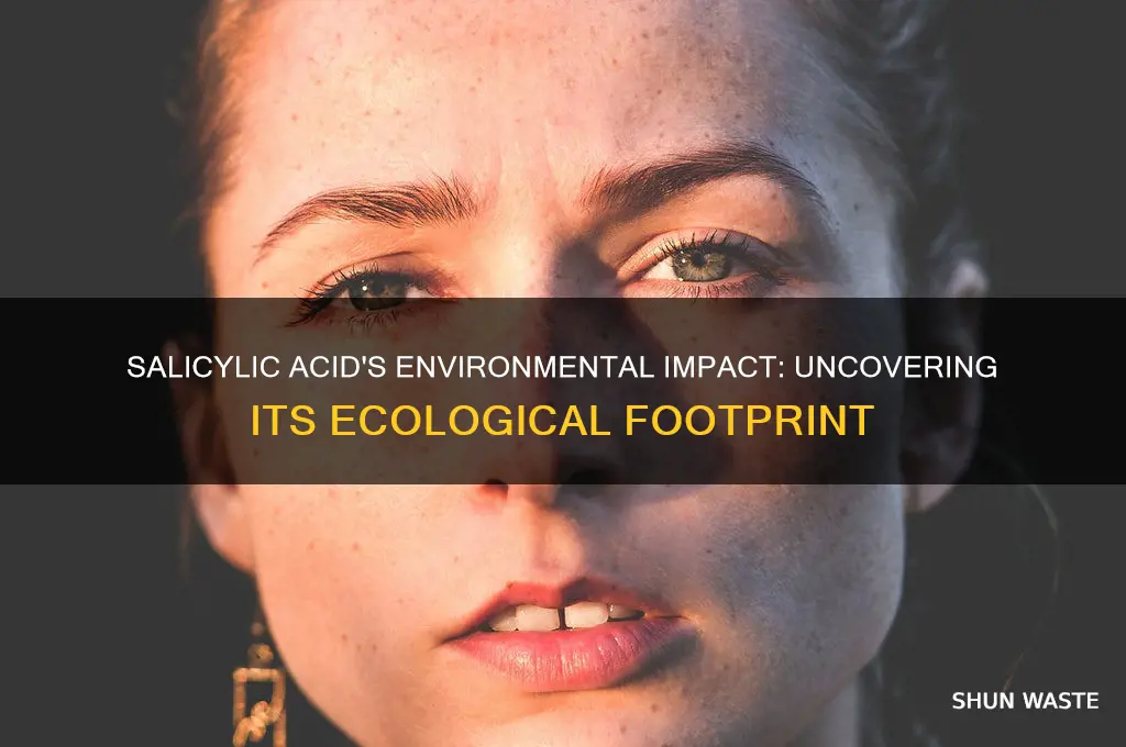 how does salicylic acid affect the environment