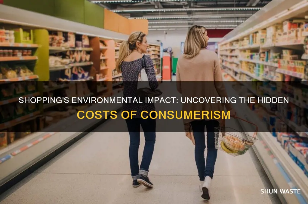 how does shopping affect the environment