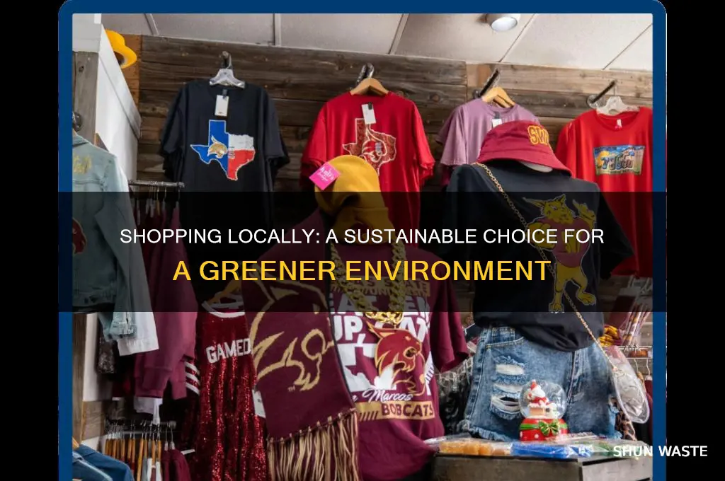 how does shopping locally impact the environment
