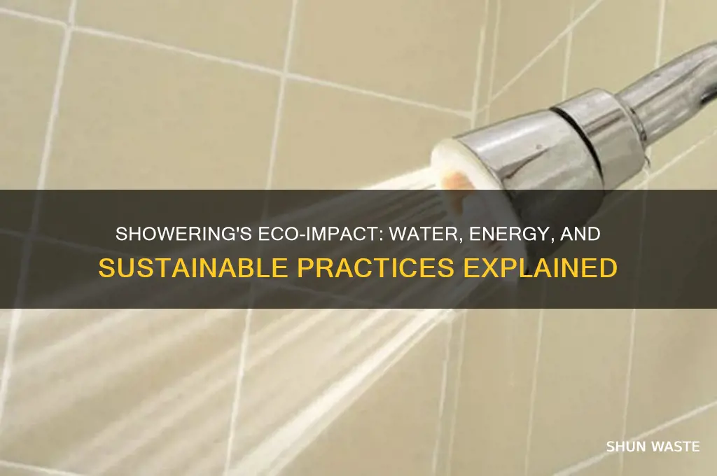 how does showering affect the environment