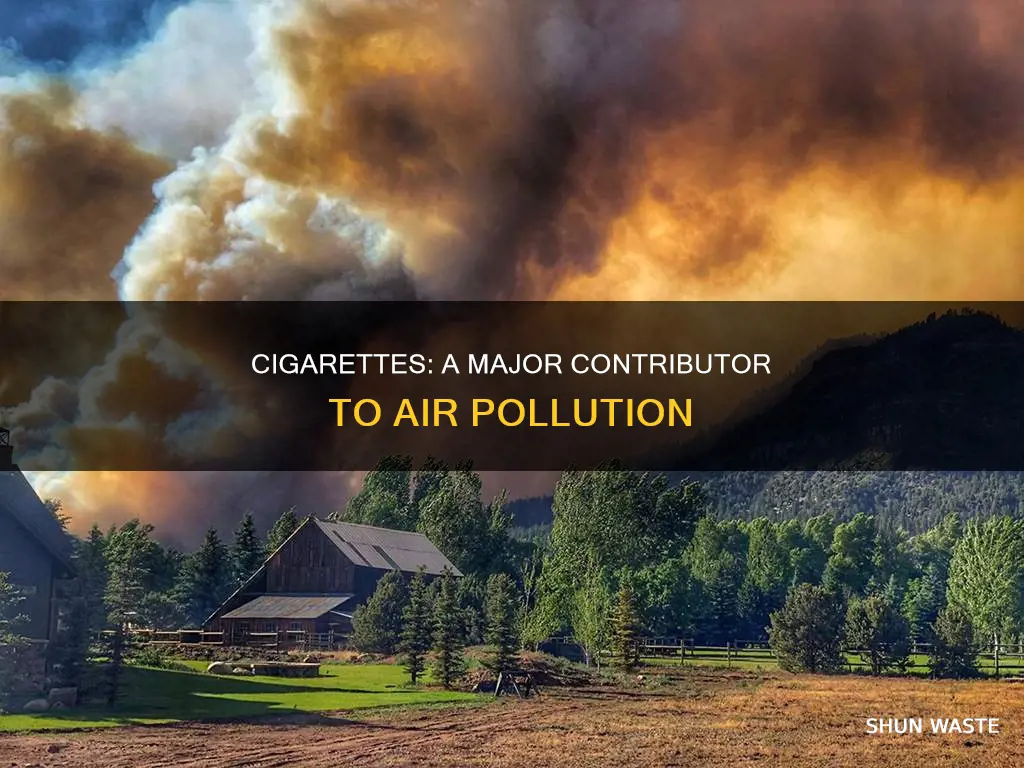 how does smoking cigarettes cause air pollution