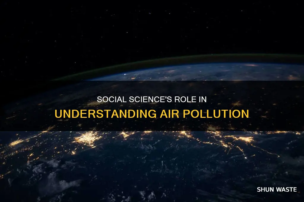how does social science relate to air pollution