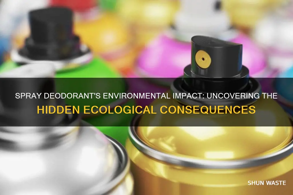 how does spray deodorant affect the environment