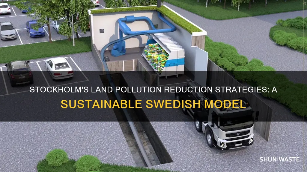 how does stockholm sweden reduce land pollution