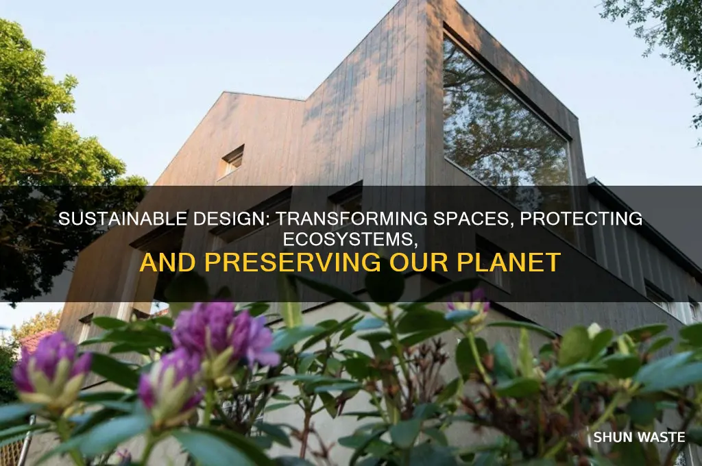 how does sustainable design help the environment
