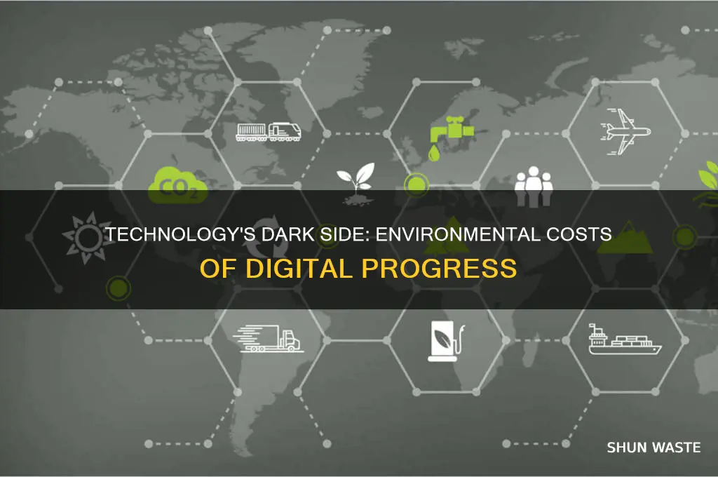 how does technology have a negative impact on the environment