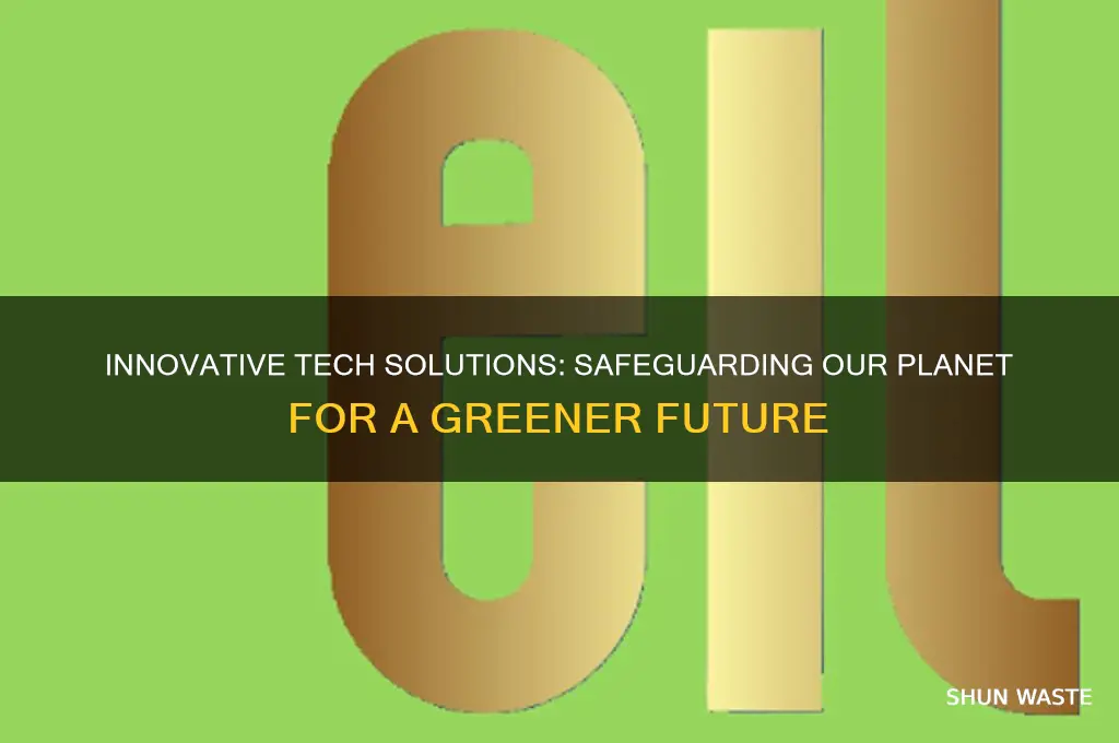 how does technology help protect the environment