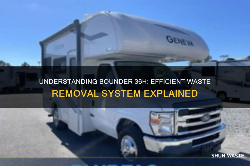 how does the bounder 36h waste removal work