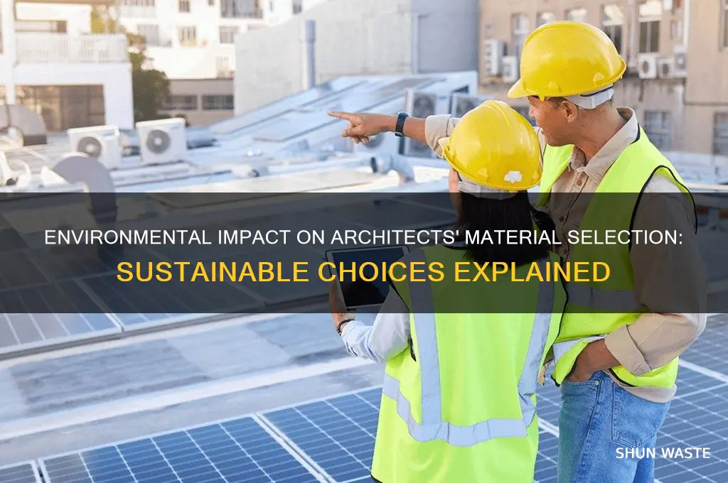 how does the environment affect architects choices of materials