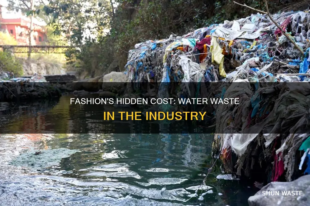 how does the fashion industry waste water