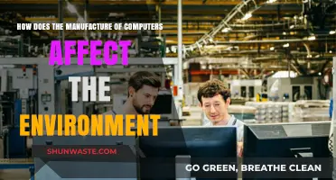 Computer Manufacturing's Environmental Impact: Sustainability Challenges and Solutions