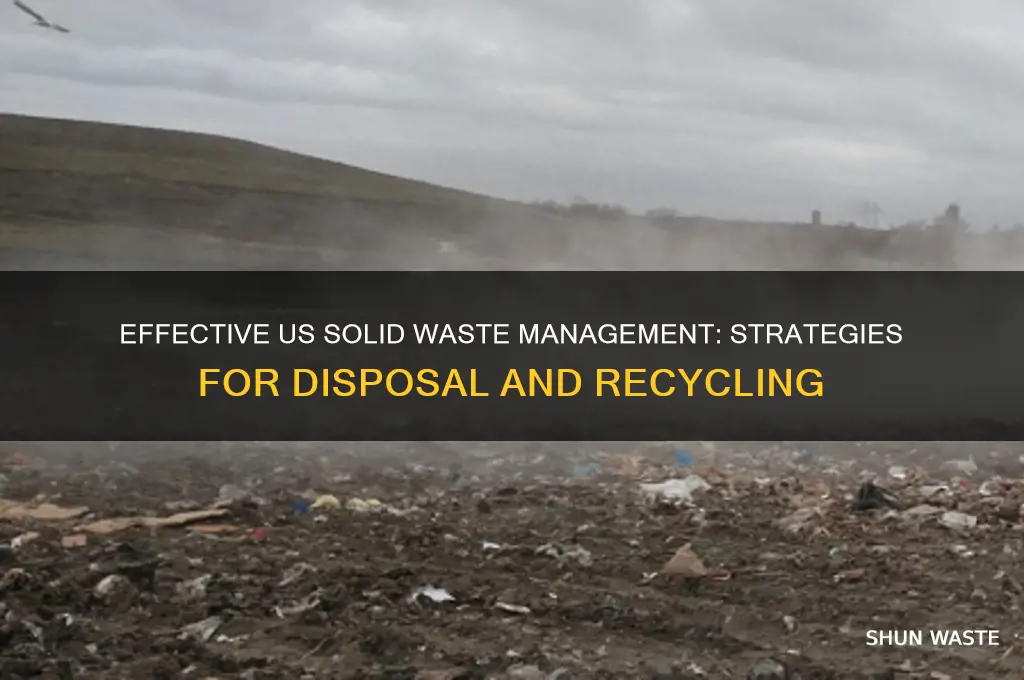 how does the us get rid of solid waste