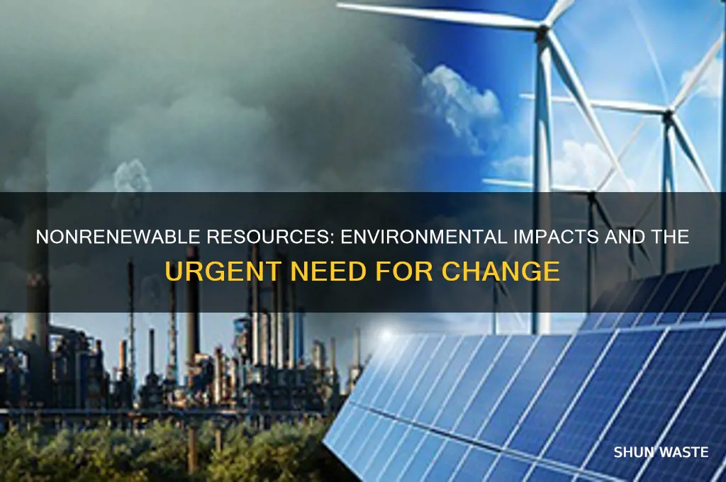 how does the use of nonrenewable resources affect the environment
