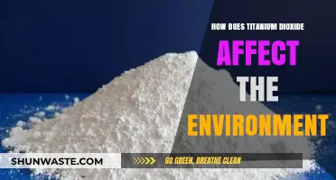 Titanium Dioxide's Environmental Impact: Risks, Effects, and Sustainability Concerns