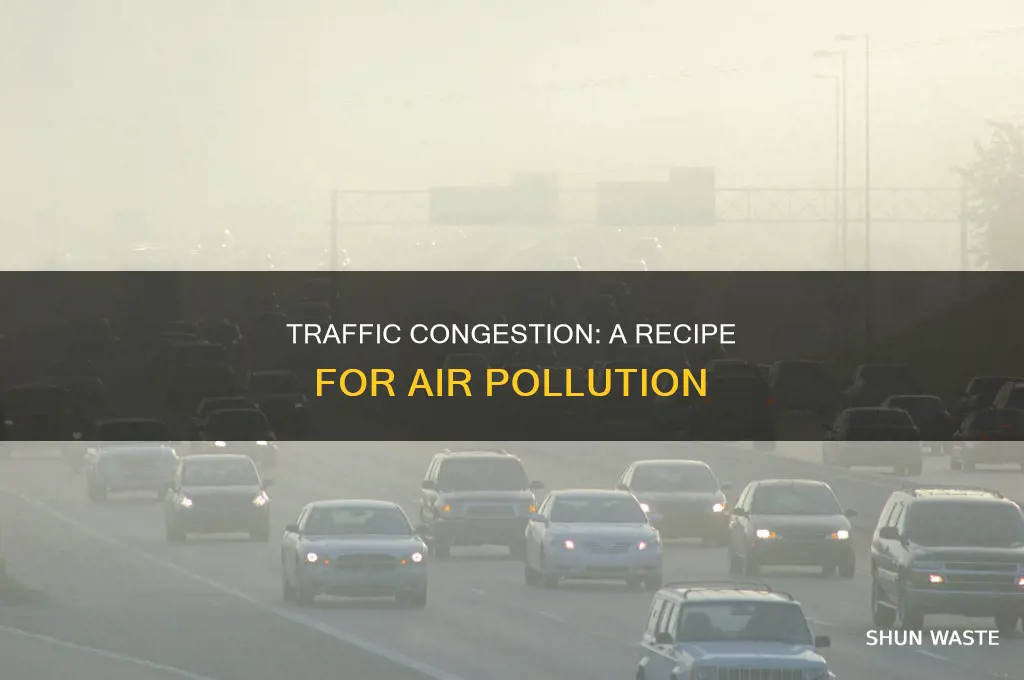 how does traffic congestion cause air pollution