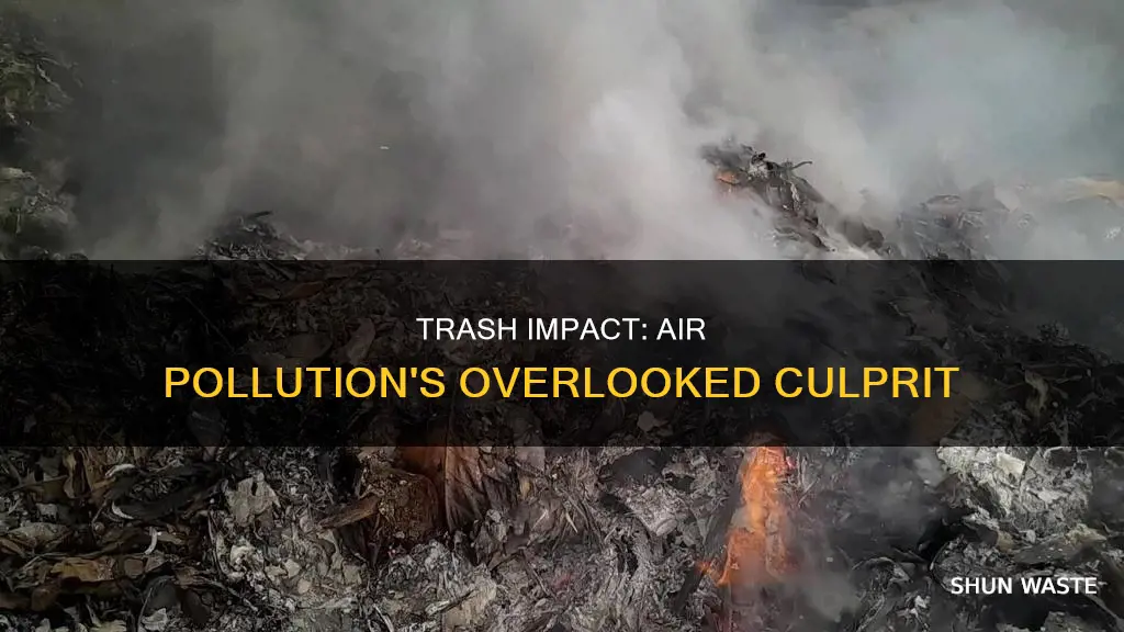 how does trash affect air pollution