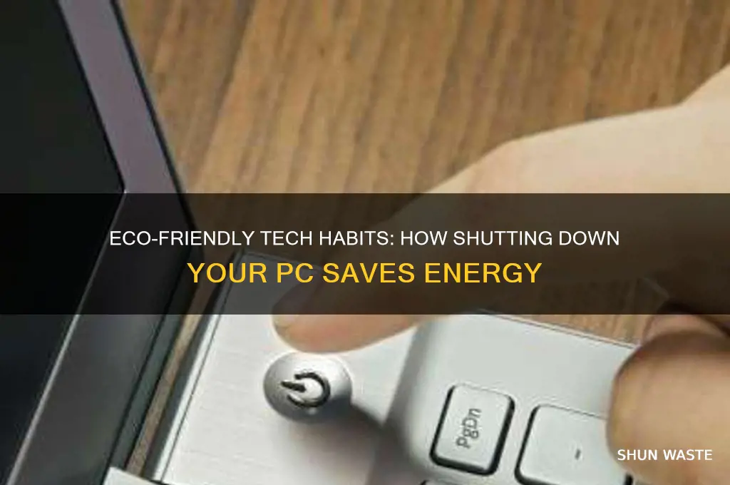 how does turning off your computer help the environment