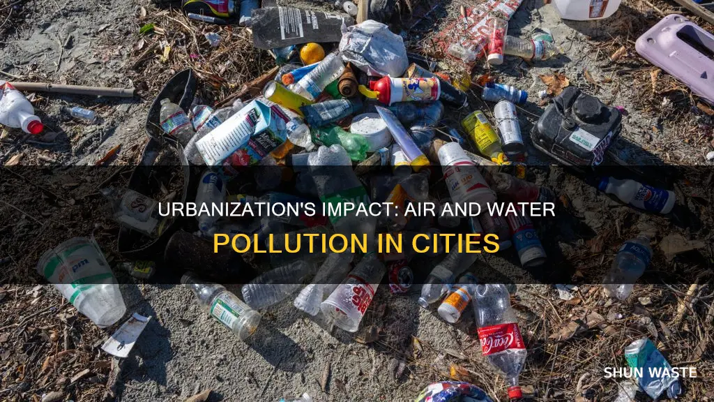 how does urbanization affect air and water pollution