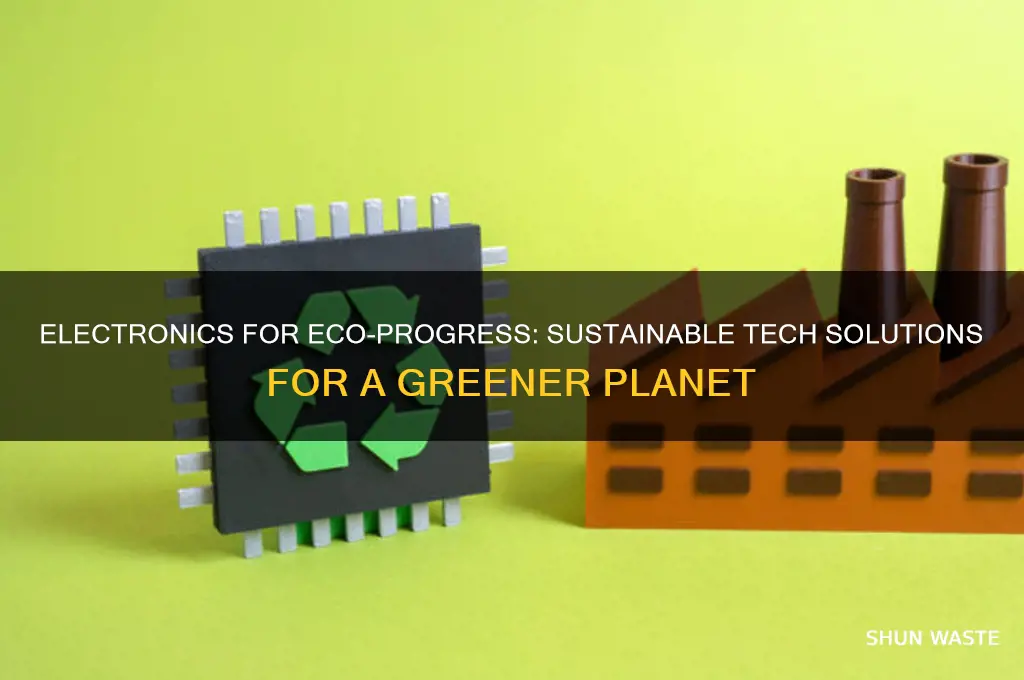how does using electronics help the environent