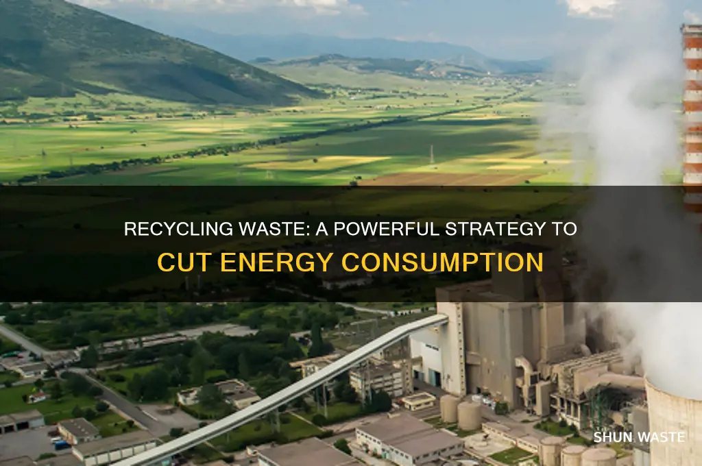 how does waste recycling reduce energy usage