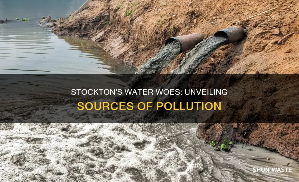 how does water get polluted in stockton ca