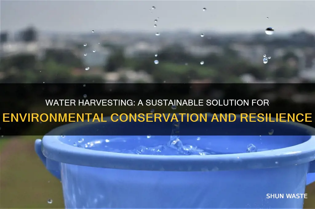 how does water harvesting help the environment