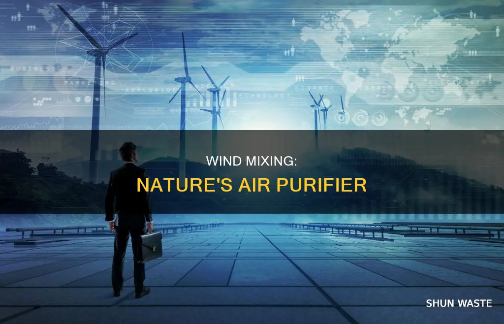 how does wind mixing decrease air pollution