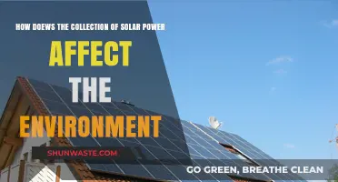 Solar Power Collection: Environmental Impacts and Sustainable Energy Benefits