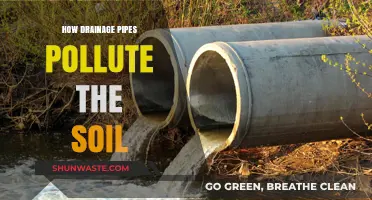 Drainage Pipes: Soil Pollution's Hidden Menace