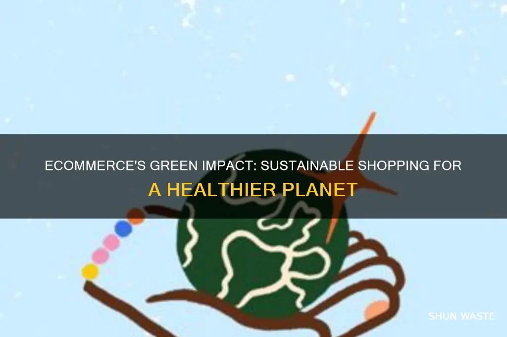 how ecommerce helps the environment
