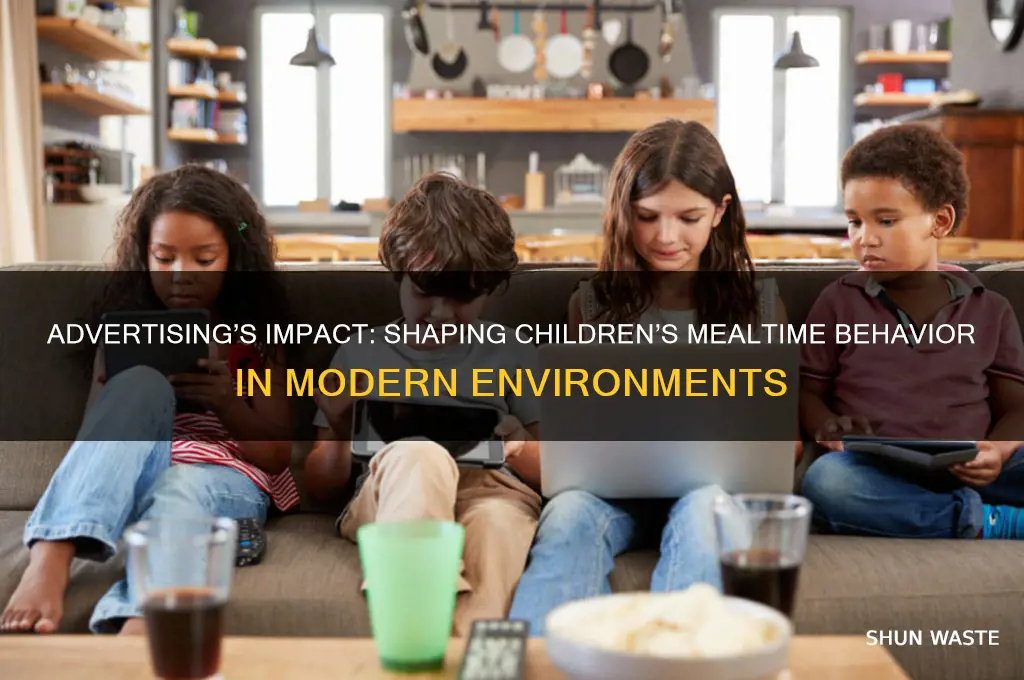 how environment like advertising affect children mealtime behavior