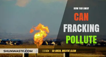 Fracking's Reach: How Far Can Pollution Spread?