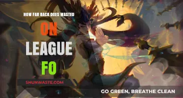 How Far Back Does 'Wasted on League of Legends' Go?