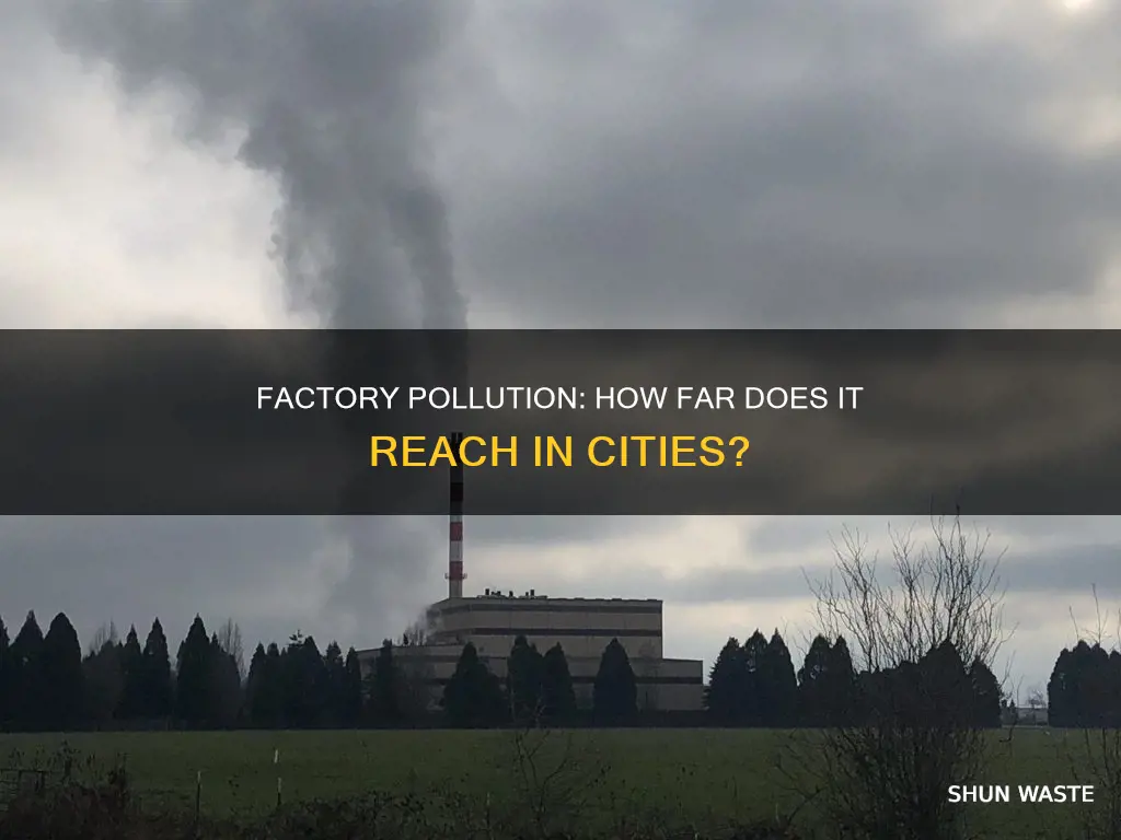 how far does factory pollution go cities skylines