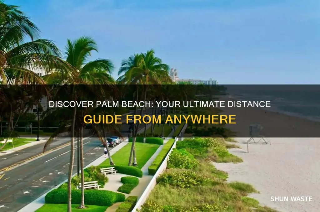 how far is palm beach from me